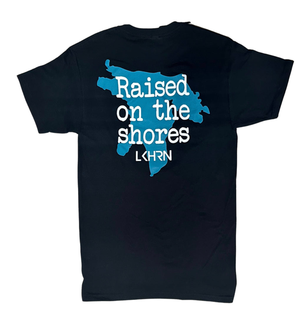 Raised on the Shores Tee